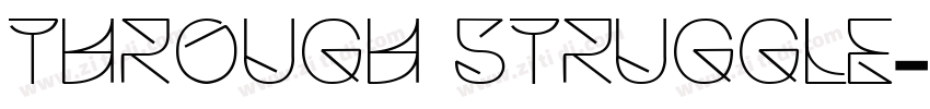 Through Struggle字体转换